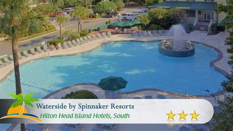 Waterside By Spinnaker Resorts Hilton Head Island Hotels South