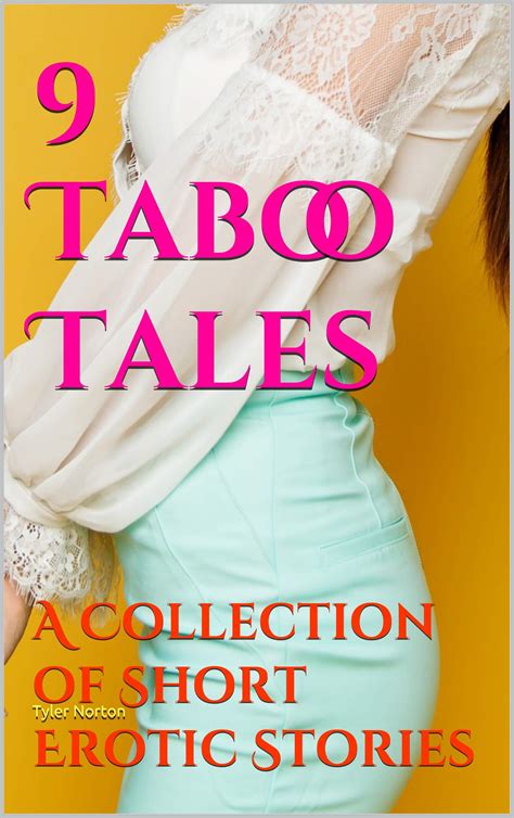 Taboo Tales A Collection Of Short Erotic Stories By Tyler Norton