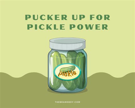 615 Pickle Slogans And Taglines Generator Guide Thebrandboy