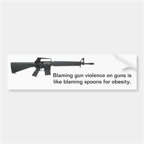 Dont Blame Guns Bumper Sticker Zazzle