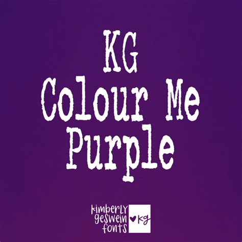 Kg Colour Me Purple Kimberly Geswein Fonts