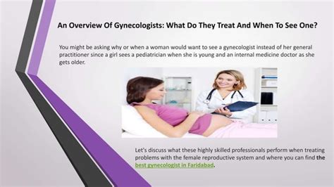 An Overview Of Gynecologists What Do They Treat And When To See One