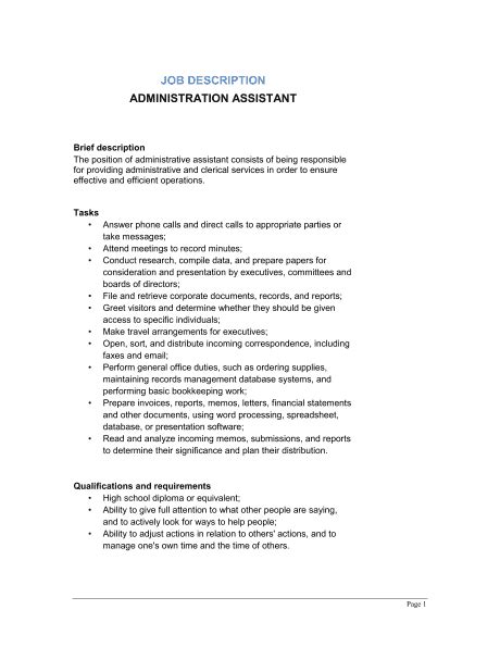 Top duties and qualifications an administrative assistant, or administrative aide, is responsible for supporting an administrative professional to help them stay organized and complete tasks that allow them to focus on more advanced responsibilities. Byba: Delivery Assistant Job Duties