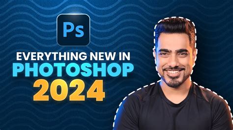 Top 7 New Features Explained Photoshop 2024 Youtube