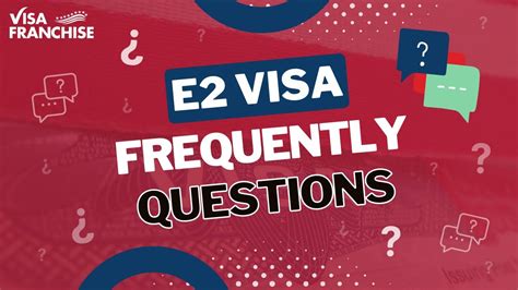 E2 Visa Frequently Asked Questions Youtube