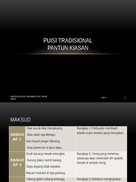 Banyak sekali penggunaan pantun pembuka salam yang diusung agar menarik ketika melakukan sambutan. 2. Puisi Tradisional - Pantun Kiasan