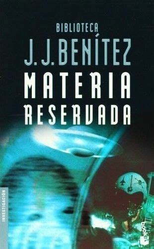 All formats available for pc, mac, ebook readers and other mobile devices. MATERIA RESERVADA J.J. BENITEZ . SIGMARLIBROS en 2019 ...