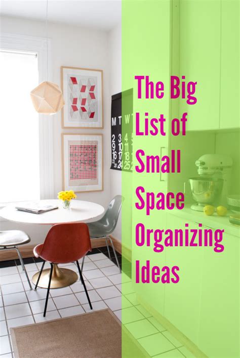 The Big List Of Small Space Organizing Ideas And Inspirations Small