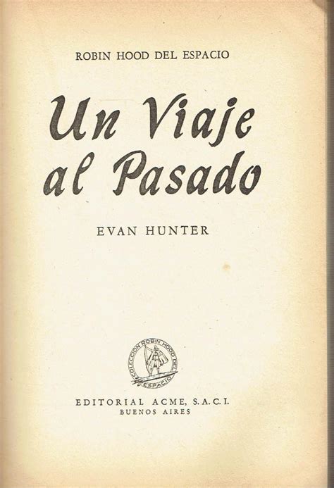 Un Viaje Al Pasado By Evan Hunter Buen Estado Cartoné Editorial