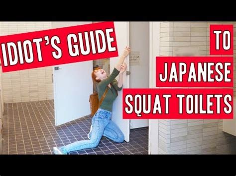 A Foolproof Guide To Japanese Squat Toilets Video New Videos
