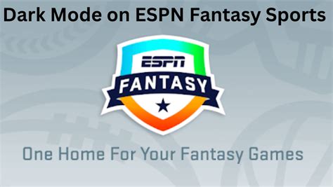 How To Enable Dark Mode On Espn Fantasy App Techowns