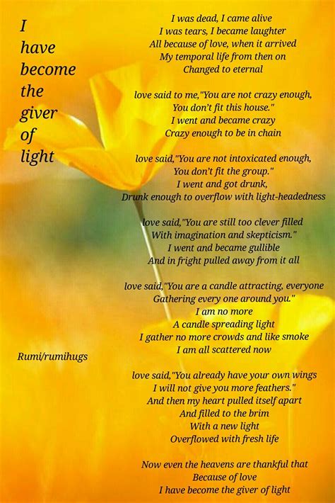 A Yellow Flower With The Words I Have Become The Giver Of Light