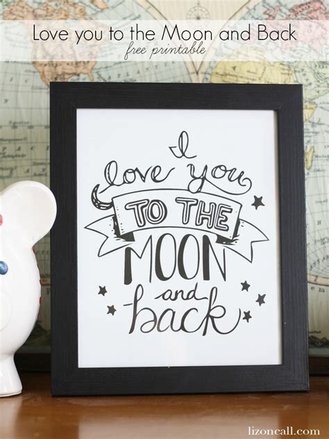 Love You To The Moon And Back Free Printable Liz On Call