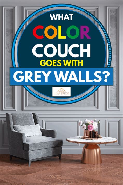 What Color Sofa Goes With Light Gray Walls Tutorial Pics