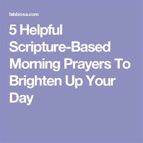 5 Helpful Scripture Based Morning Prayers To Brighten Up Your Day