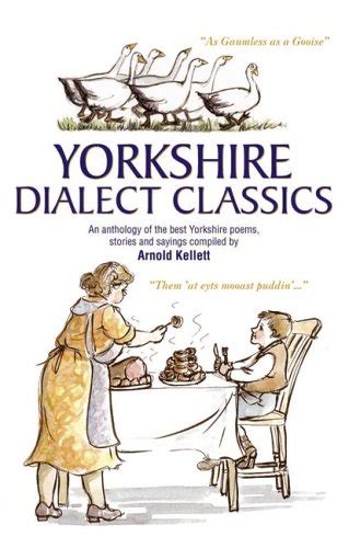 Yorkshire Dialect Classics An Anthology Of The Best Yorkshire Poems