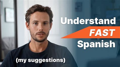 How To Understand Fast Spanish 5 Tips For Understanding Native Speakers Youtube