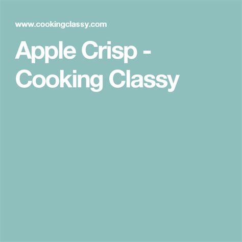 Apple Crisp Cooking Classy Apple Crisp Best Apple Crisp Recipe