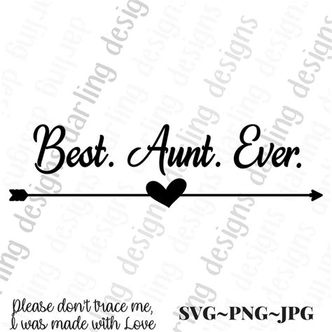 best aunt ever svg cut file for cricut and silhouette svg etsy