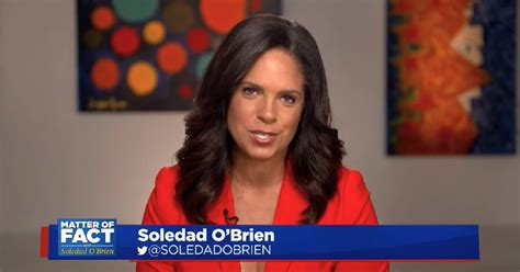 The kind of laughter that dissuades our rage and prevents us from going to. Soledad O'Brien Burns CNN For Calling Out White House Lack ...