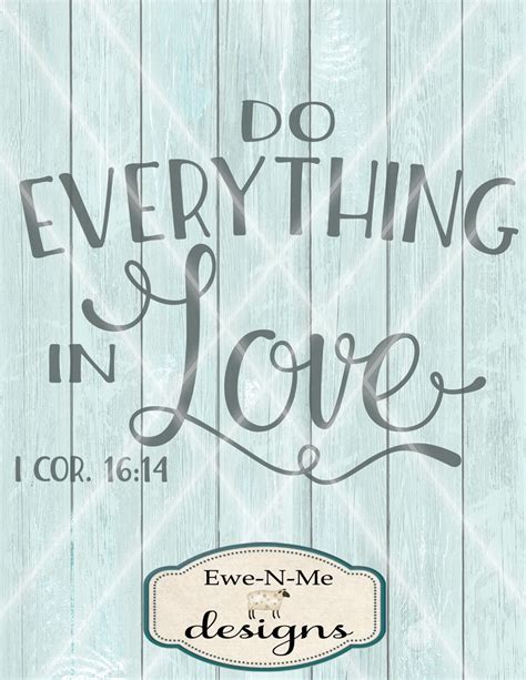 Do Everything In Love Svg Cutting File 1 Corinthians 1614 Svg