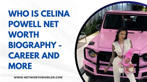 Who Is Celina Powell Net Worth Networth Worlds