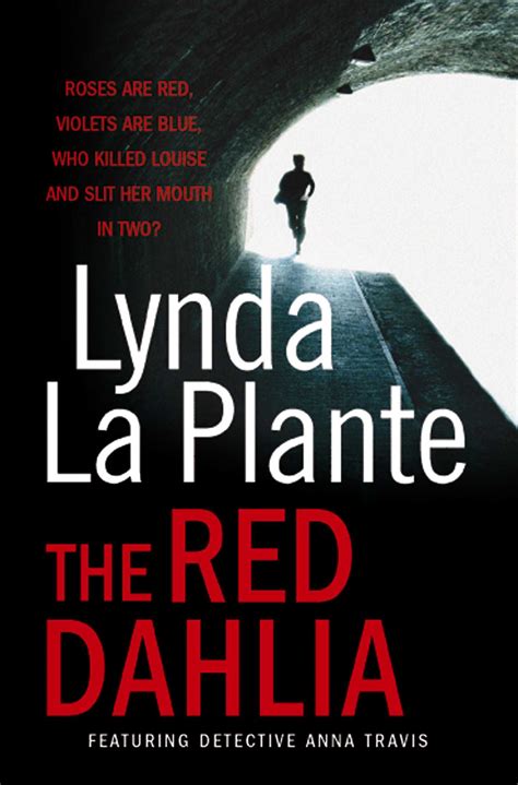 The Red Dahlia Ebook By Lynda La Plante Official Publisher Page