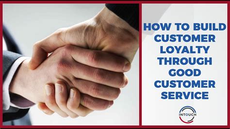 How To Build Customer Loyalty Through Good Customer Service Youtube