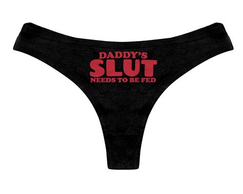 Daddys Slut Needs To Be Fed Panties Ddlg Clothing Sexy Slutty Cute Funny Submissive Naughty