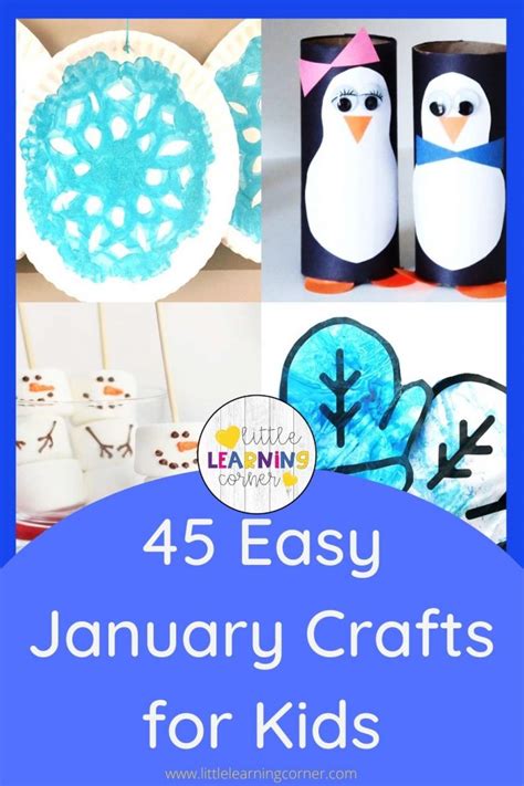 45 Easy January Crafts For Kids Little Learning Corner