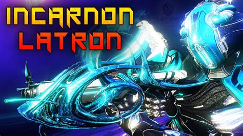 Incarnon Latron Prime Build 2023 Guide THE NEW META Warframe