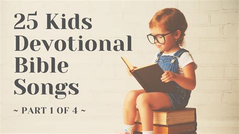 25 Kids Devotional Bible Songs 35 Mins Inspire Your Kids Aquila