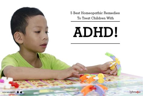 5 Best Homeopathic Remedies To Treat Children With Adhd By Dr Raj