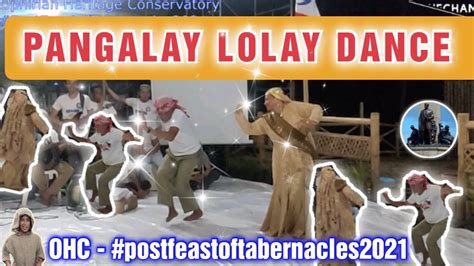 Pangalay Lolay Dance 2021 Ohc Feast Of Tabernacles 2021 Youtube