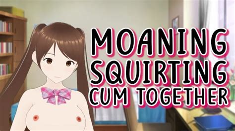moaning and masturbating with you squirting and cumming 3 times lewd vtuber asmr joi