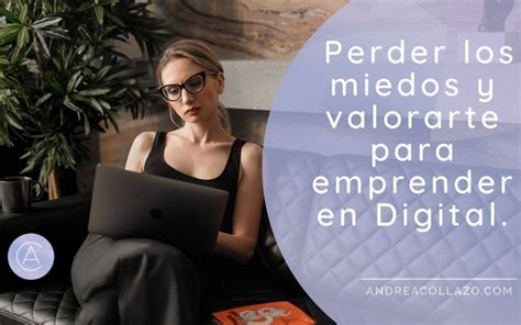 Blog Andrea Collazo Mentora De Negocios Digitales
