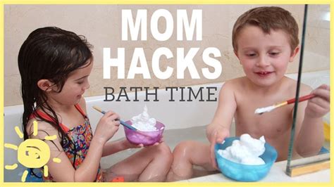 Mom Hacks Bath Time Ep 5 Whats Up Moms Bath Time Mom Hacks