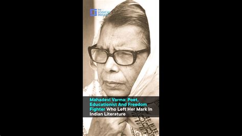 Mahadevi Varma Poet Educationist And Freedom Fighter Who Left Her