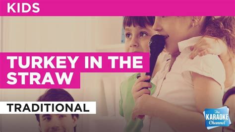 Turkey In The Straw In The Style Of Traditional Karaoke With Lyrics