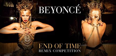 End Of Time Remix Competition The Beyonce Wiki Fandom Powered By Wikia