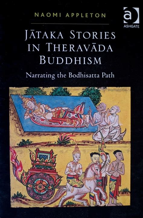 Jataka Stories In Theravada Buddhism And The Ten Great Birth Stories Of