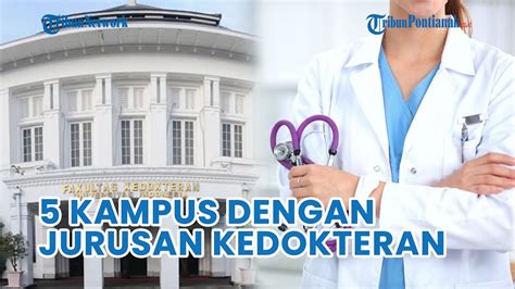 Universitas Dengan Fakultas Dan Jurusan Kedokteran Terbaik Di
