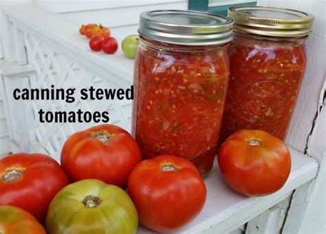 Canning Stewed Tomatoes Homemade Canning Recipes