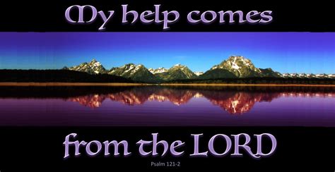 Psalm 121 My Help Comes From The Lord Listen To Dramatized Or Read