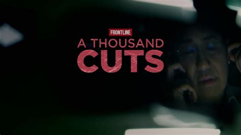 A Thousand Cuts To Air On Frontline YouTube