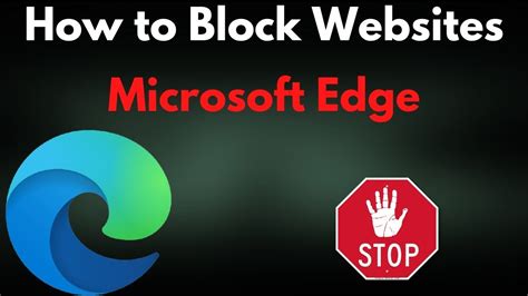 Block Websites On Microsoft Edge Browser Youtube