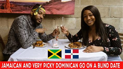 jamaican and very picky dominican go on a blind date youtube