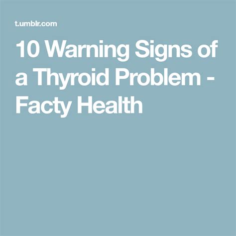 10 Warning Signs Of A Thyroid Problem Facty Health With Images