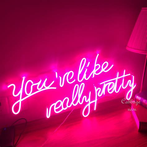 Youre Like Really Pretty Neon Signs Pink Neon Light Etsy