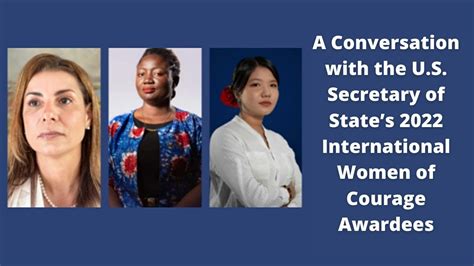 A Conversation With The U S Secretary Of State’s 2022 International Women Of Courage Awardees